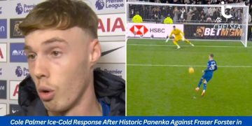 Cole Palmer Ice-Cold Response After Historic Panenka Against Fraser Forster in Premier League Thriller